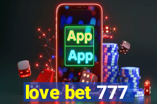 love bet 777